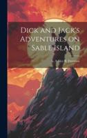 Dick and Jack's Adventures on Sable Island