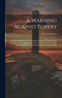 A Warning Against Popery