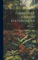 Flora Över Sveriges Kulturväxter