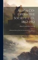 Alloa Co-Operative Society Ltd., 1862-1912