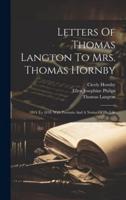 Letters Of Thomas Langton To Mrs. Thomas Hornby