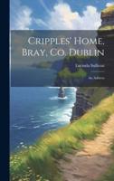 Cripples' Home, Bray, Co. Dublin