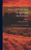History of the Venetian Republic