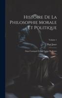 Histoire De La Philosophie Morale Et Politique