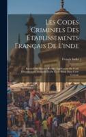 Les Codes Criminels Des Établissements Français De L'inde