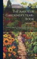 The Amateur Gardener's Year-Book