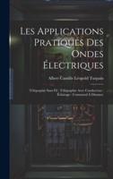 Les Applications Pratiques Des Ondes Électriques