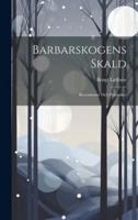 Barbarskogens Skald