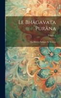 Le Bhâgavata Purâna