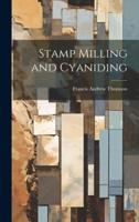 Stamp Milling and Cyaniding