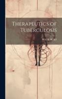 Therapeutics of Tuberculosis