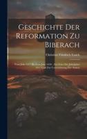 Geschichte Der Reformation Zu Biberach