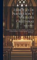 Ejercicio De Perfeccion Y Virtudes Cristianas