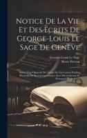 Notice De La Vie Et Des Écrits De George-Louis Le Sage De Genève