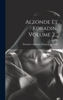 Alzonde Et Koradin, Volume 2...