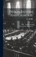 Prison Reform And Criminal Law