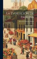 La Evolución De Paulina