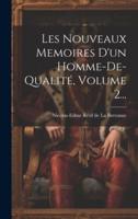 Les Nouveaux Memoires D'un Homme-De-Qualité, Volume 2...