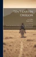 Ten Years In Oregon