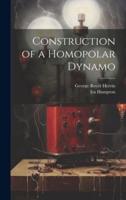 Construction of a Homopolar Dynamo