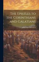 The Epistles to the Corinthians and Galatians [Microform]