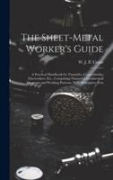 The Sheet-Metal Worker's Guide