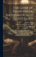 The Game of Draw-Poker, Mathematically Illustrated