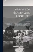 Annals of Health and Long Life
