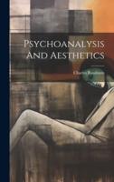 Psychoanalysis And Aesthetics