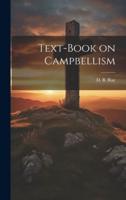 Text-Book on Campbellism