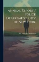Annual Report / Police Department, City of New York.; 1917