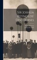 Sir Joshua Reynolds' Discourses