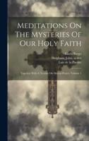 Meditations On The Mysteries Of Our Holy Faith
