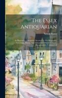 The Essex Antiquarian