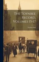 The Toynbee Record, Volumes 15-17
