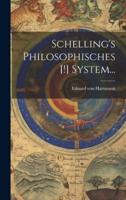 Schelling's Philosophisches [!] System...