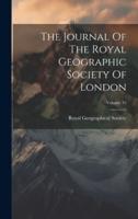 The Journal Of The Royal Geographic Society Of London; Volume 35