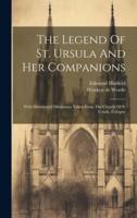 The Legend Of St. Ursula And Her Companions