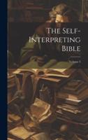 The Self-Interpreting Bible; Volume 3
