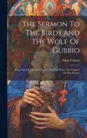 The Sermon To The Birds And The Wolf Of Gubbio
