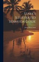 Stark's Illustrated Bermuda Guide