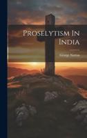 Proselytism In India