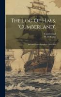 The Log Of H.m.s. 'Cumberland'.
