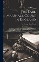 The Earl Marshal's Court In England