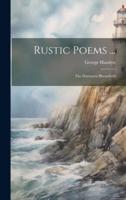 Rustic Poems ...