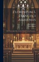 Florentum S. Francisci Assisiensis