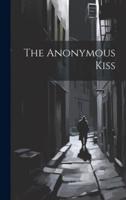 The Anonymous Kiss