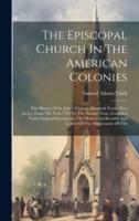 The Episcopal Church In The American Colonies