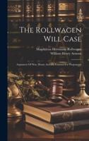 The Rollwagen Will Case