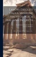 Lavori Eseguiti Dalla Missione Archeologica Italiana In Creta